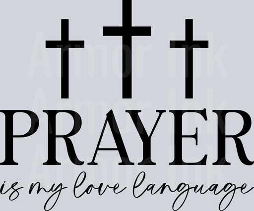 Prayer Is My Love Language