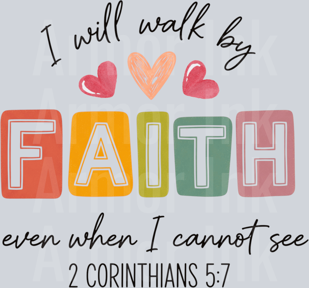 I Will Walk By Faith