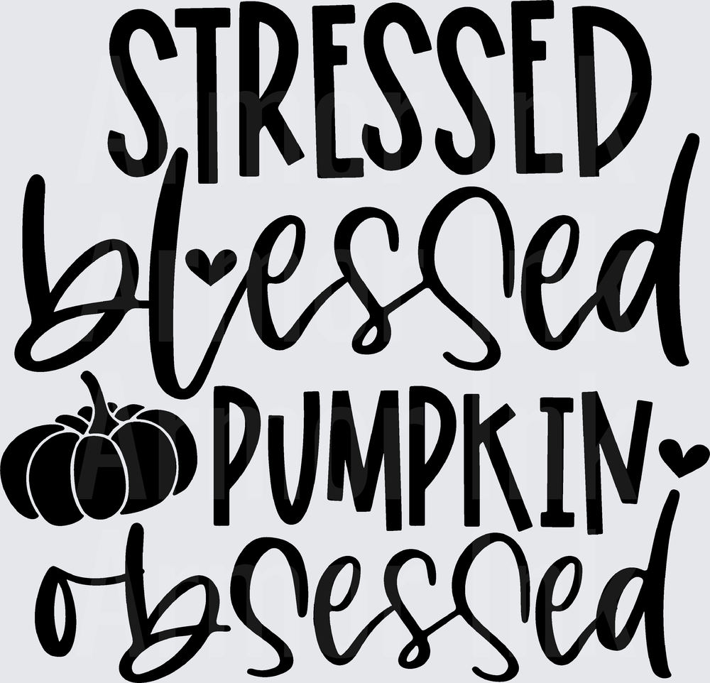 Stressed Blessed Pumpkin Obsessed