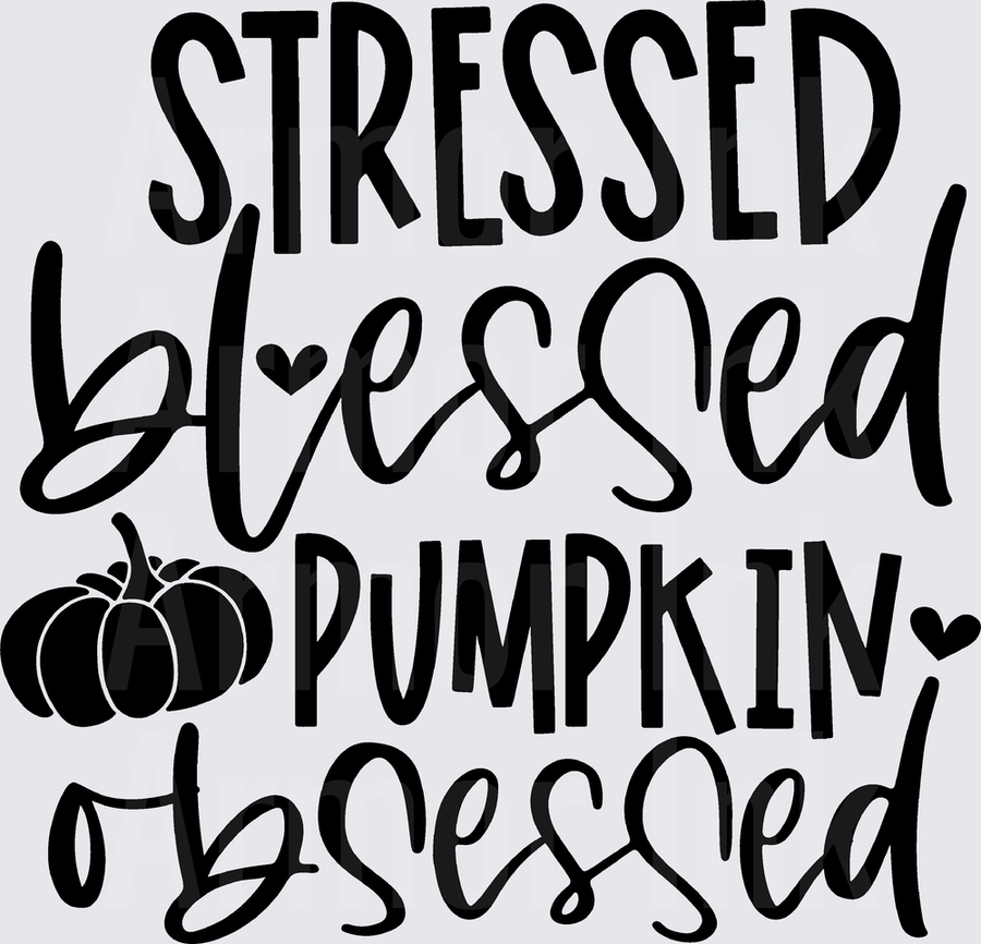 Stressed Blessed Pumpkin Obsessed DTF transfer