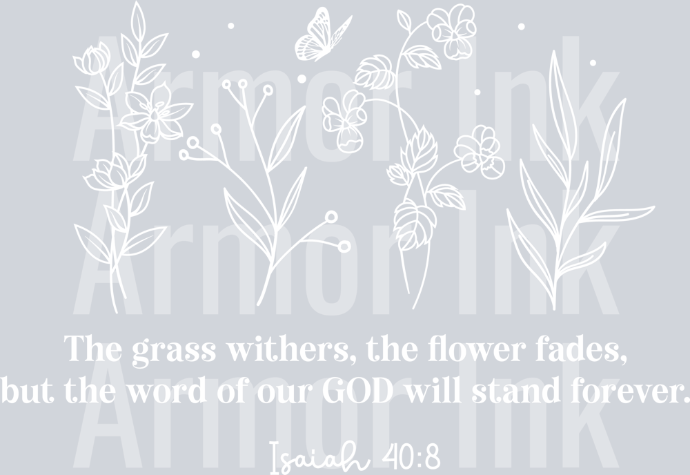 Isaiah 40-8 White DTF transfer
