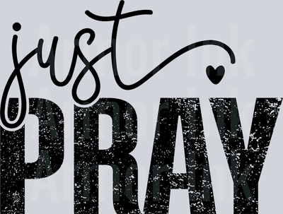 Just Pray Black DTF transfer