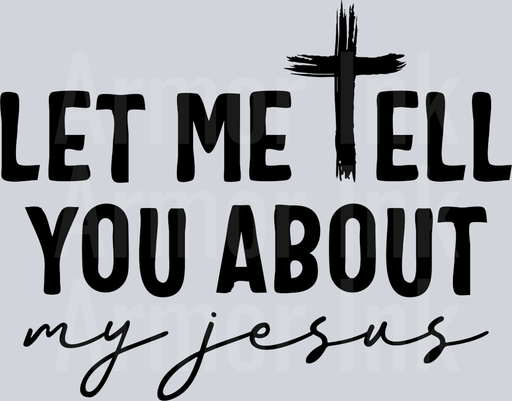 Let me tell you about my Jesus