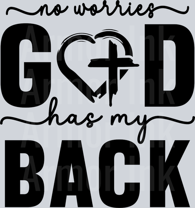 No Worries God Has My Back DTF transfer