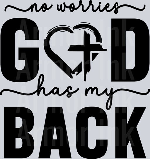 No Worries God Has My Back