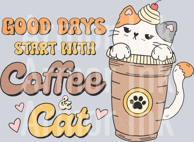 Good Days Start With Coffee and Cat DTF transfer