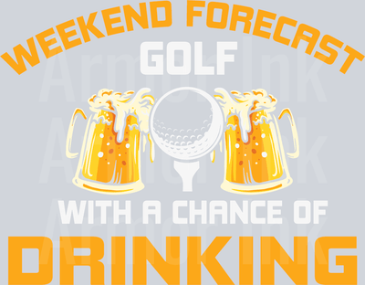 Weekend Forecast Golf With A Chance Of Drinking DTF transfer