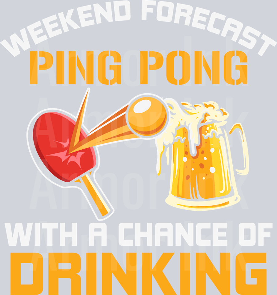 Weekend Forecast Ping Pong With A Chance Of Drinking DTF transfer