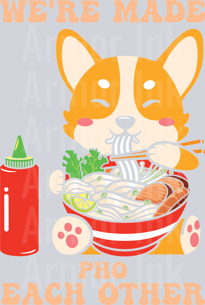 We're Made Pho Each Other DTF transfer