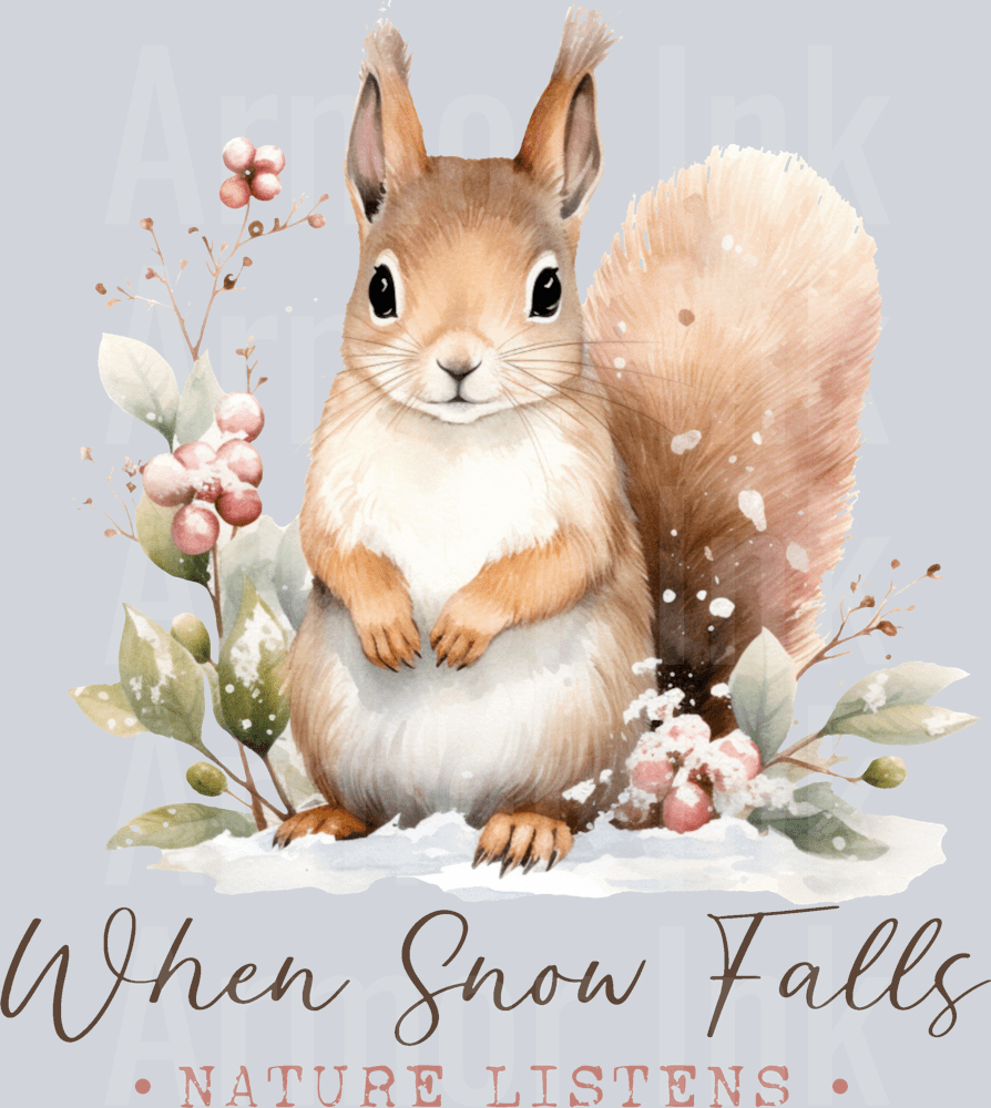When Snow Falls Nature Listens DTF transfer