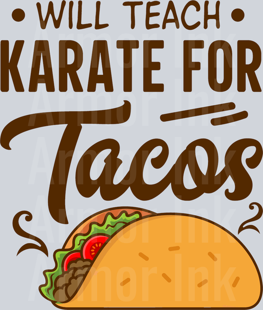Will Teach Karate For Tacos