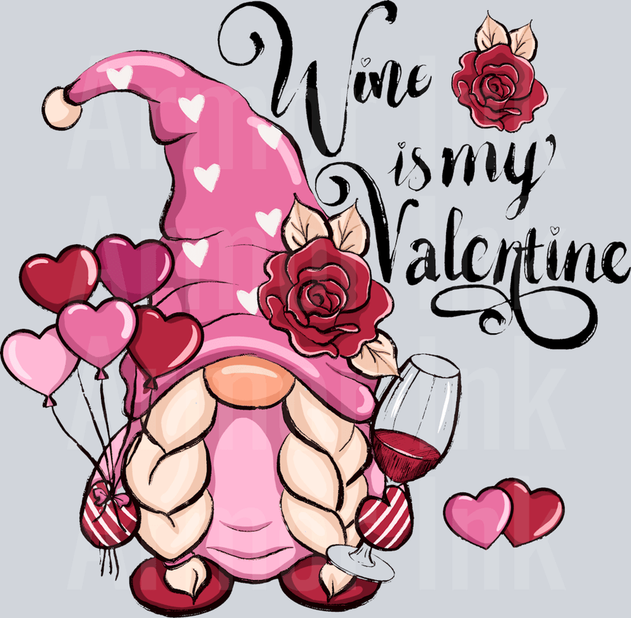 Wine Is My Valentine DTF transfer