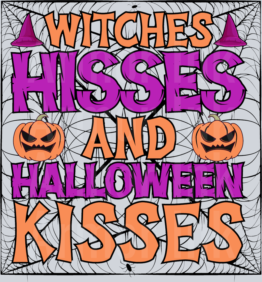 Witches Hisses And Halloween Kisses DTF transfer