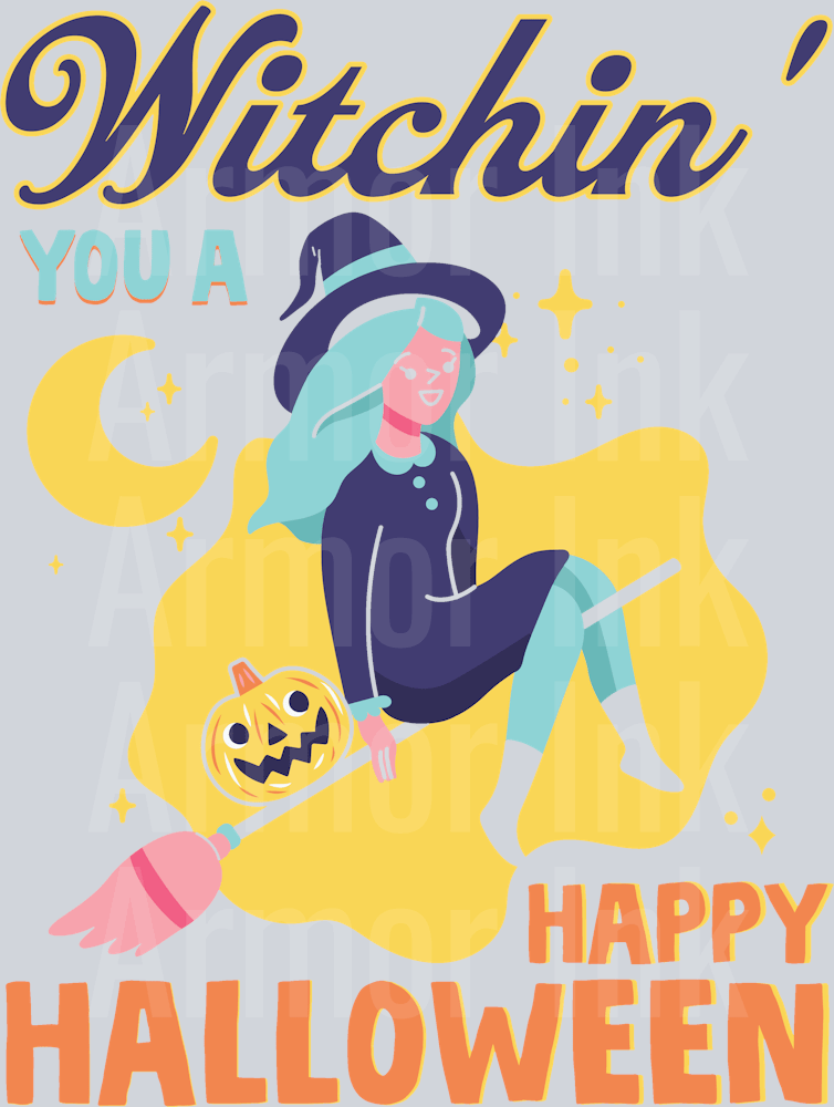 Witchin You A Happy Halloween DTF transfer