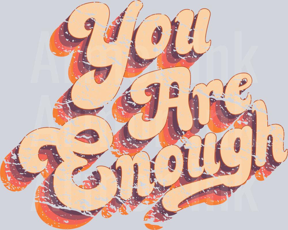 You Are Enough Distressed