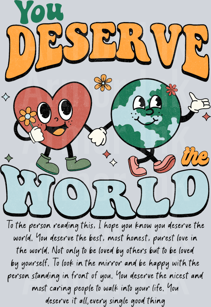 You Deserve World DTF transfer