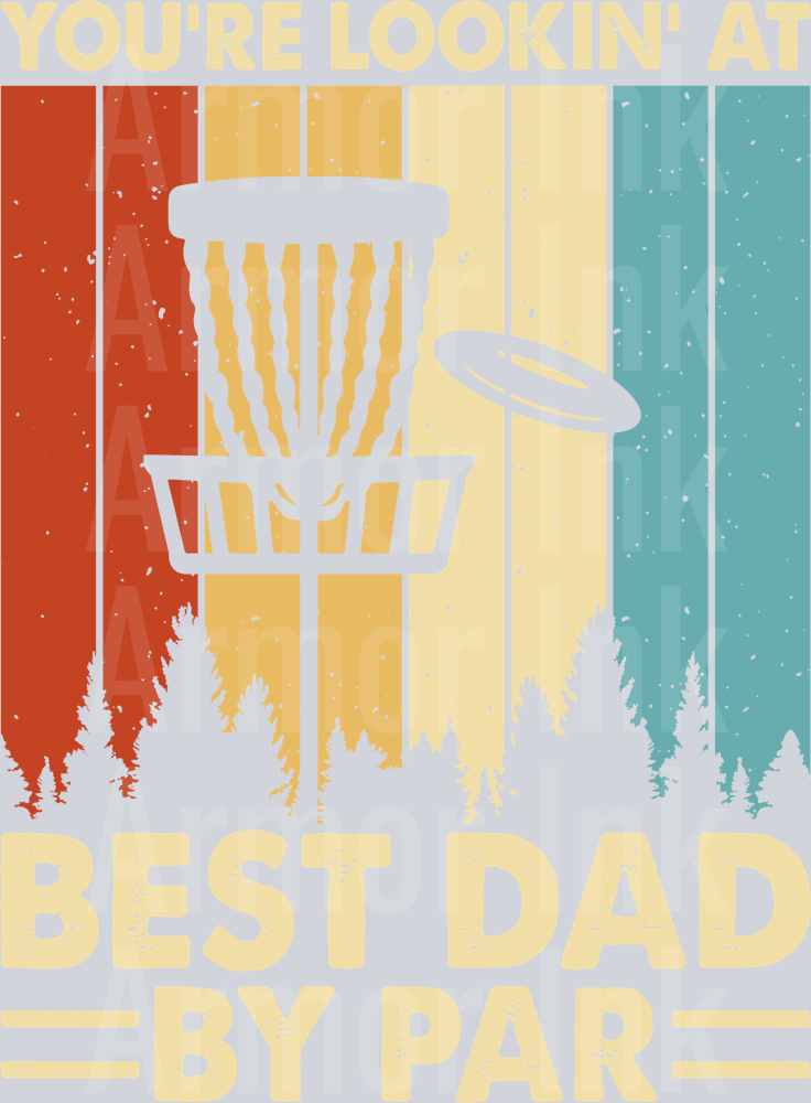Your Looking At The Best Dad Ever By Par DTF transfer